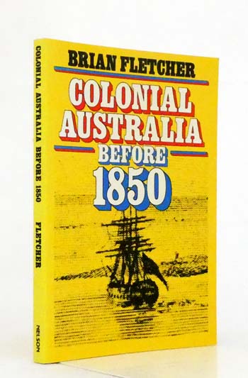 Colonial Australia Before 1850