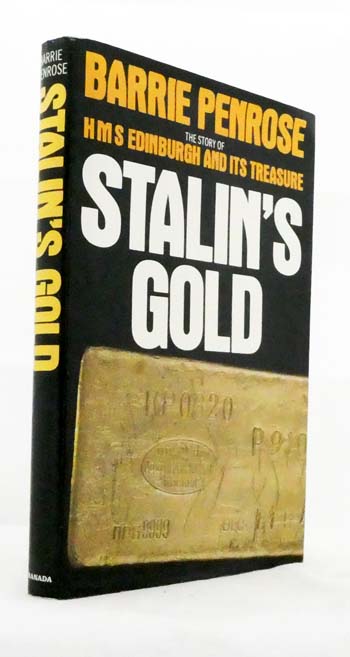 Stalin's Gold. The Story Of Hms Edinburgh And Its Treasure