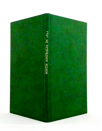 South Australia in 1842. By One Who Lived There Nearly Four Years