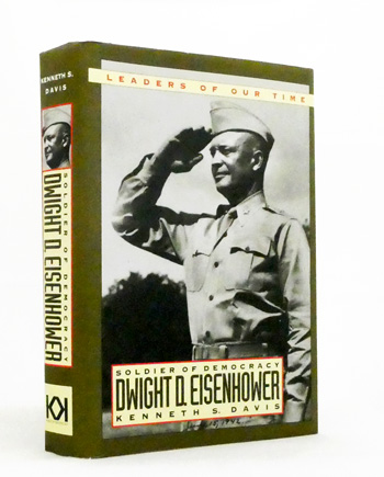Dwight D. Eisenhower Soldier of Democracy