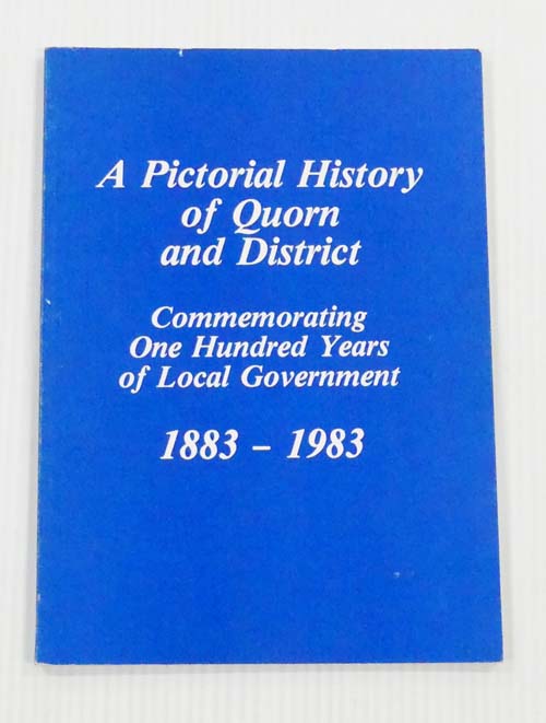 a-pictorial-history-of-quorn-and-district-commemorating-one-hundred