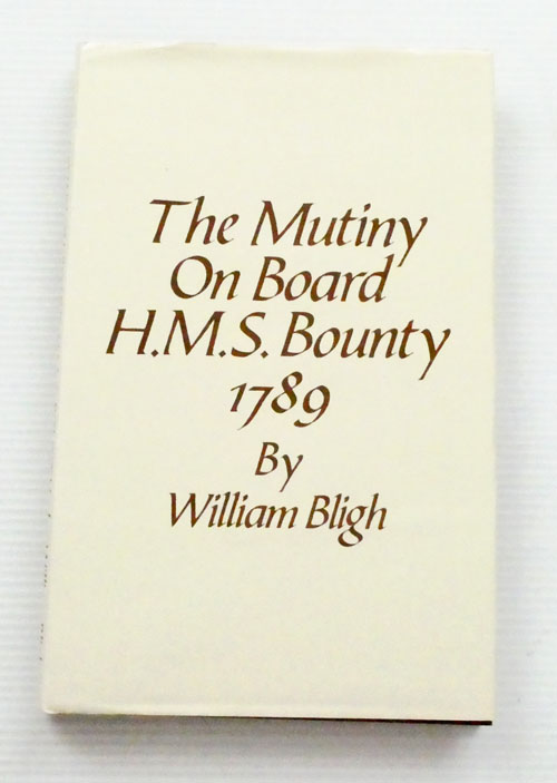 The Mutiny on Board H.M.S. Bounty 1789