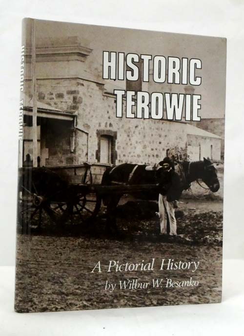 Historic Terowie A Pictorial History