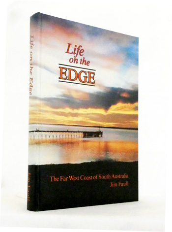 Life on the Edge. The Far West Coast of South Australia