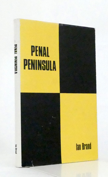 Penal Peninsula : Port Arthur And Its Outstations, 1827-1898