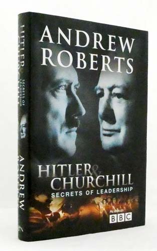 Hitler and Churchill. Secrets of Leadership