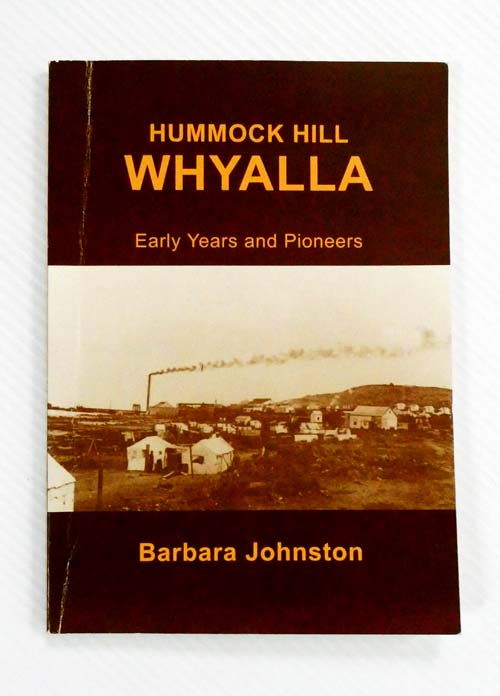 Hummock Hill Whyalla Early years and pioneers