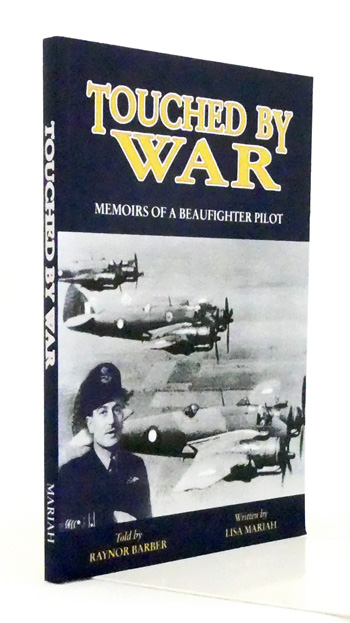Touched by War. Memoirs of a Beaufighter Pilot.