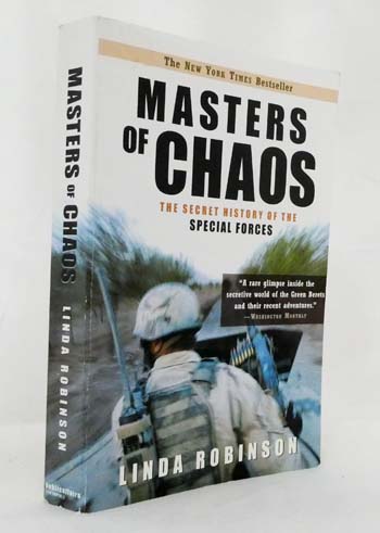 Masters Of Chaos The Secret History of the Special Forces