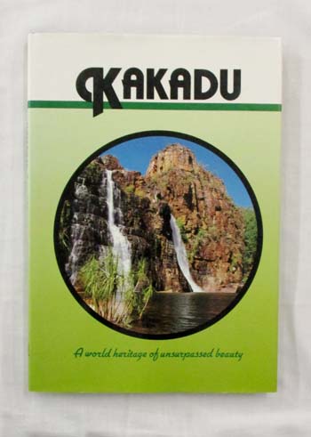 Kakadu: A World Heritage of Unsurpassed Beauty