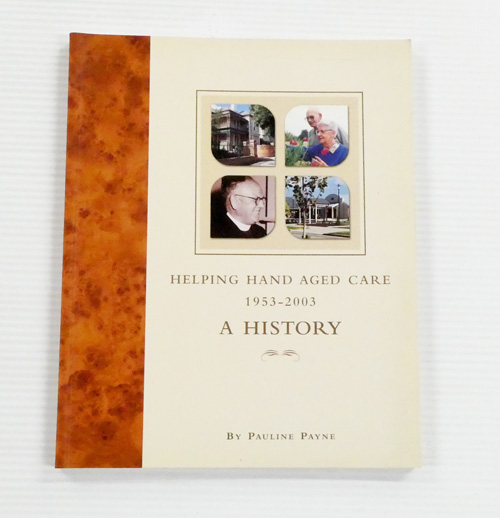 Helping Hand Aged Care 1953-2003 : A History