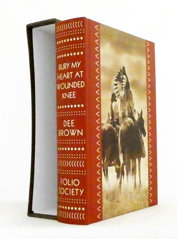 Bury My Heart at Wounded Knee. An Indian History of the American West