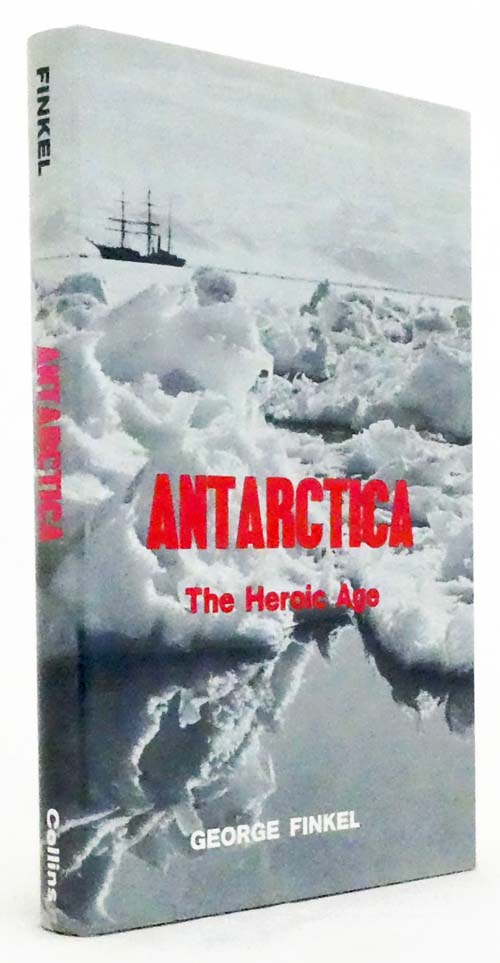 Antarctica The Heroic Age