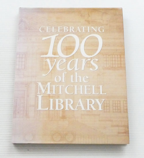 Celebrating 100 Years Of The Mitchell Library