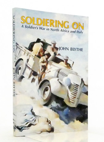 Soldiering On. A Soldier's War in North Africa and Italy.