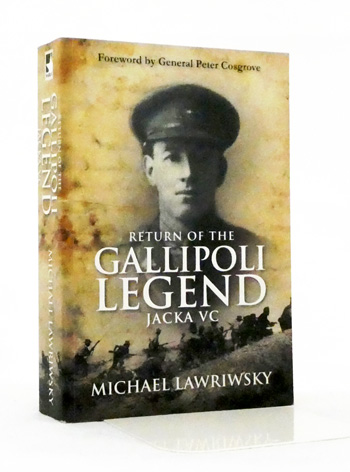 Image for Return of the Gallipoli Legend Jacka VC Return of the Gallipoli Legend Jacka VC