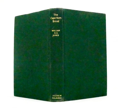 The Cape Horn Breed. My Experiences as an Apprentice in Sail in the Full-rigged Ship British Isles