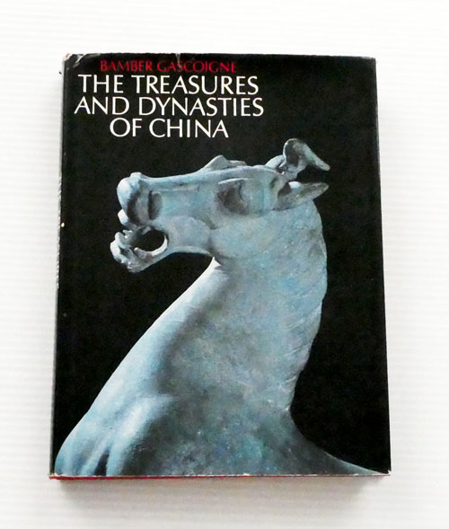 Image for The Treaures and Dynasties of China The Treaures and Dynasties of China
