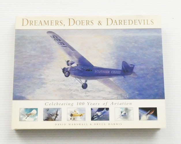 Image for Dreamers, Doers & Daredevils. Celebrating 100 Years of Aviation Dreamers, Doers & Daredevils. Celebrating 100 Years of Aviation