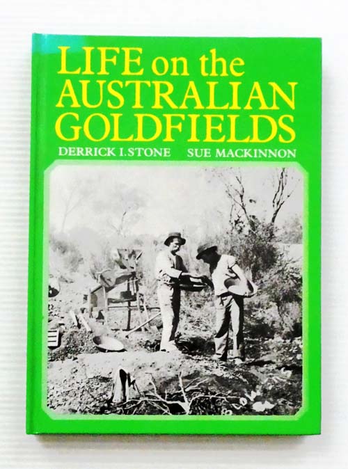 Life on the Australian Goldfields
