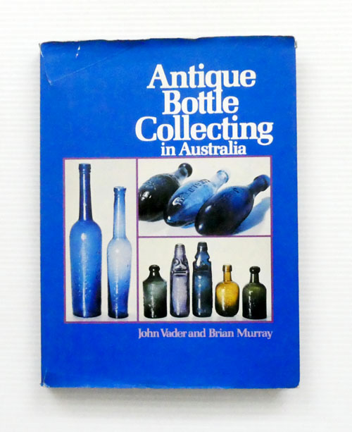 Antique Bottle Collecting in Australia