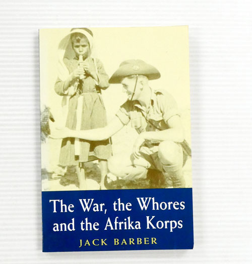 The War, The Whores and the Afrika Korps