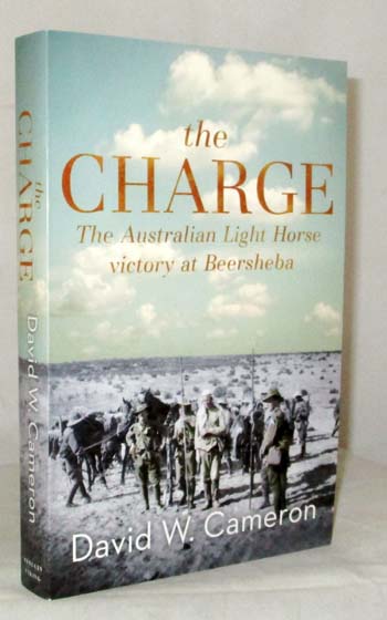 The Charge. The Australian Light Horse victory at Beersheba