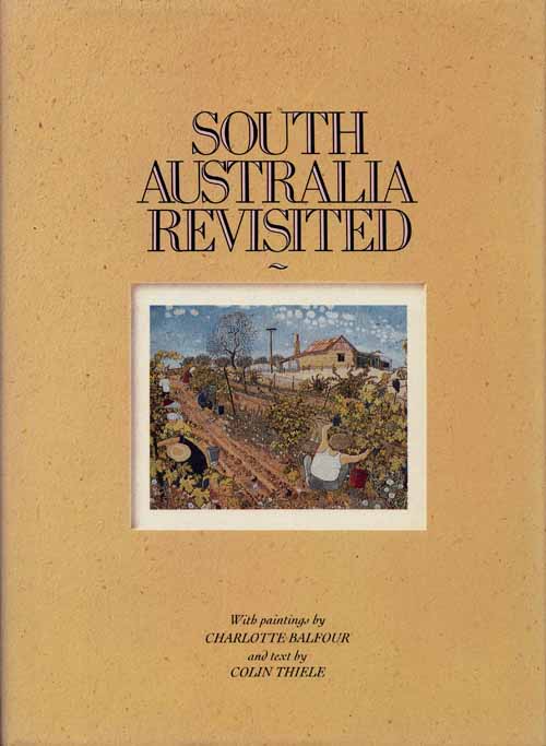 South Australia Revisited [Signed by author and artist]