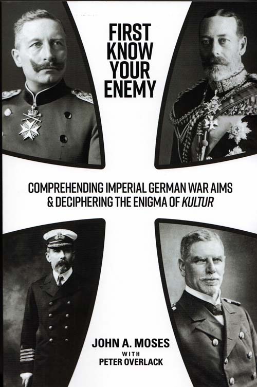 First Know Your Enemy: Comprehending Imperial German War Aims ...