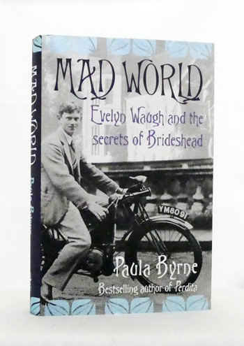Mad World Evelyn Waugh and the Secrets of Brideshead