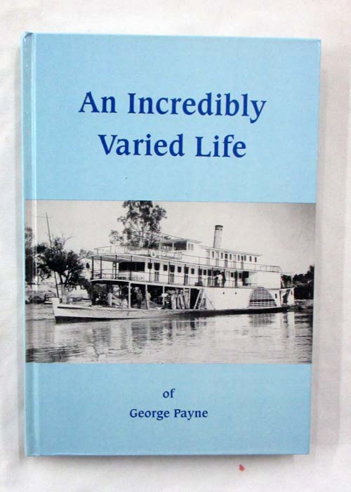 An Incredibly Varied Life [Signed by Author]