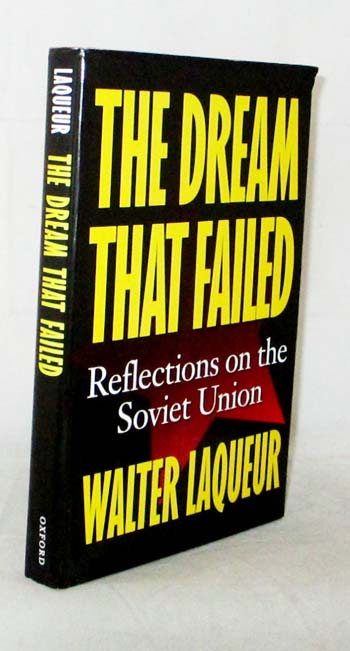 The Dream That Failed. Reflections on the Soviet Union