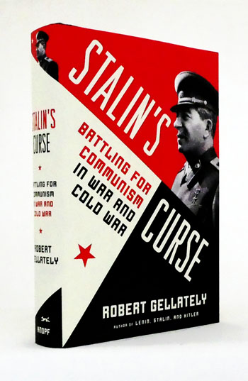 Stalin's Curse. Battling for Communism in War and Cold War