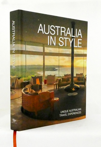 Image for Australia in Style. Unique Australian Travel Experiences Australia in Style. Unique Australian Travel Experiences
