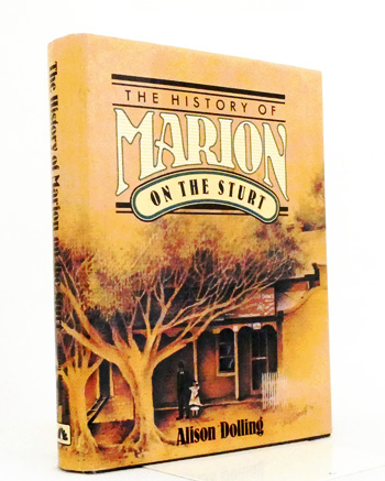 The History of Marion on The Sturt. The Story of a Changing Landscape and its People