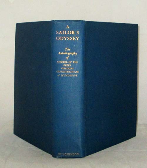 A SAILOR'S ODYSSEY. The Autobiography of Admiral of the Fleet