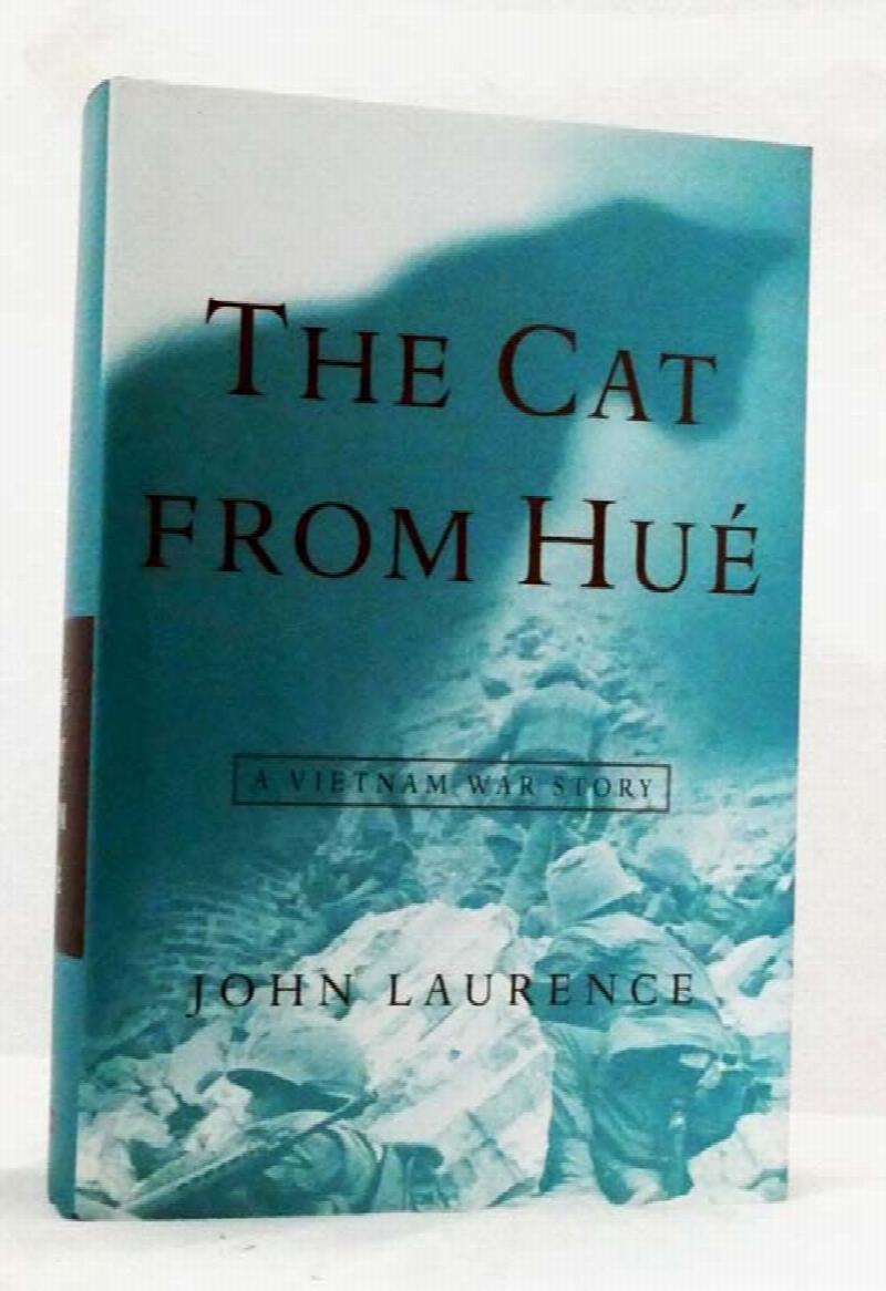 The Cat from Hue A Vietnam War Story