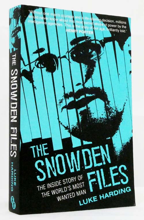 The Snowden Files The Inside Story Of The World's Most Wanted Man