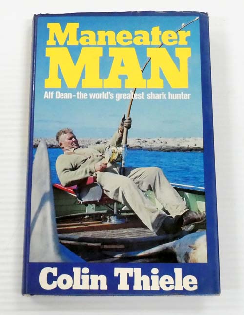 Maneater Man Alf Dean, the World's Greatest Shark Hunter