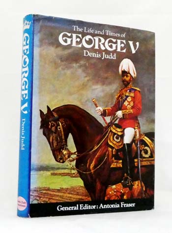 Image for The Life and Times of George V The Life and Times of George V