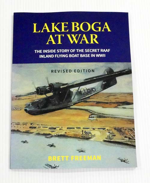 Lake Boga at War: The Inside Story of the Secret RAAF Inland Flying Boat Base - WWII