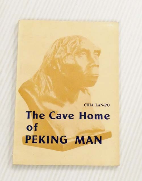 Image for The Cave Home of Peking Man The Cave Home of Peking Man