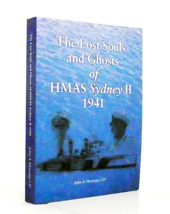The Lost Souls and Ghosts of HMAS Sydney II 1941