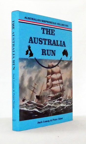 The Australia Run. Australian Shipwrecks Volume Six