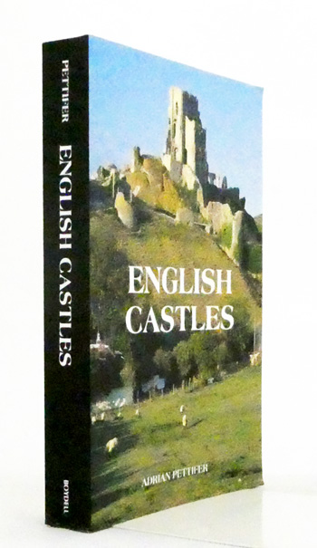 English Castles. A Guide by Counties