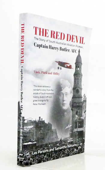 The Red Devil. The Story of South Australian Aviation Pioneer, Captain Harry Butler, AFC [Signed]