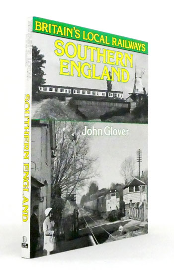 Southern England [Britain's Local Railways]