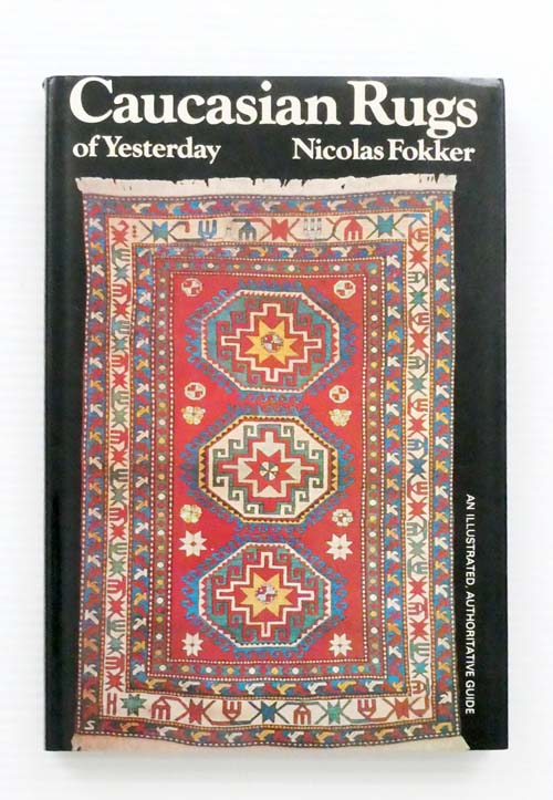 Caucasian Rugs of Yesterday