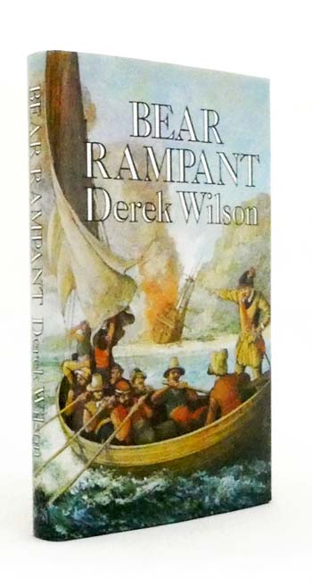 Bear Rampant. The Autobiography of Robert Dudley Duke of Northumberland, Earl of Warwick and Earl of Leicester in the Roman Empire Part Two 1598-1603