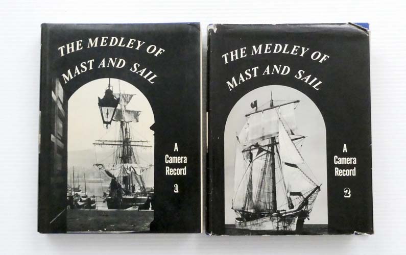 The Medley of Mast and Sail - A Camera Record (Volumes 1 & 2)